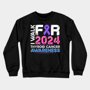 Thyroid Cancer Awareness 2024 Walk Crewneck Sweatshirt